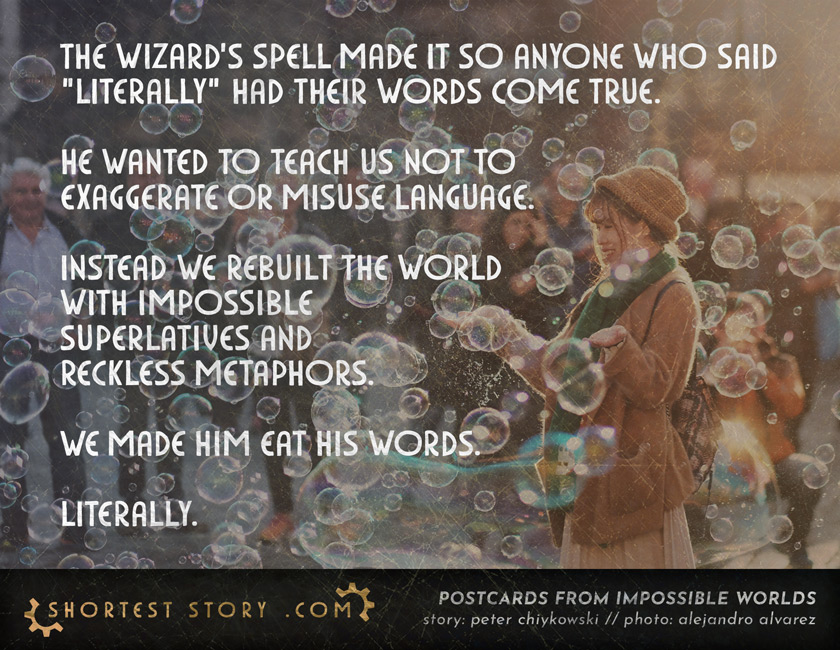 a short story about a spell that that makes the world literally incredible